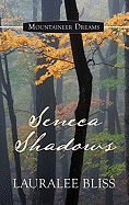 Seneca Shadows