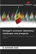 Senegal's economic diplomacy: challenges and prospects