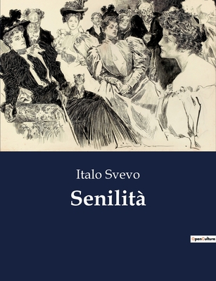 Senilit - Svevo, Italo