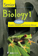 Senior Biology 1 2007 Student Resource and Activity Manual