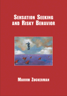 Sensation Seeking and Risky Behavior