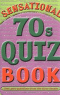 Sensational 70's Quizbook