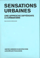 Sensations Urbaines: Une Approche Diffa(c)Rente A L'Urbanisme