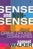 Sense and Nonsense about Crime, Drugs, and Communities