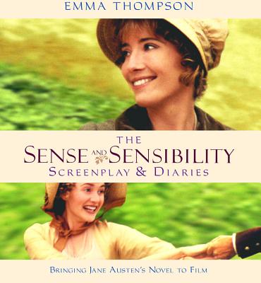 Sense and Sensibility: The Screenplay & Diaries - Thompson, Emma