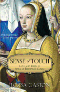 Sense of Touch: Love and Duty at Anne of Brittany's Court