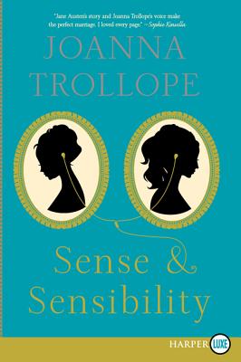 Sense & Sensibility - Trollope, Joanna