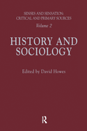 Senses and Sensation: Vol 2: History and Sociology