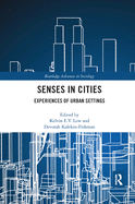 Senses in Cities: Experiences of Urban Settings