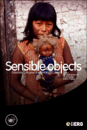 Sensible Objects: Colonialism, Museums and Material Culture