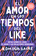 Sensibles Y Chingonas Presenta: El Amor En Los Tiempos del Like