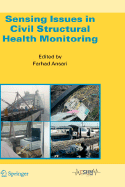 Sensing Issues in Civil Structural Health Monitoring