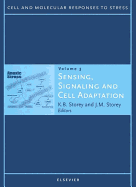 Sensing, Signaling and Cell Adaptation: Volume 3