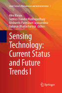 Sensing Technology: Current Status and Future Trends I