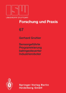 Sensorgefhrte Programmierung bahngesteuerter Industrieroboter