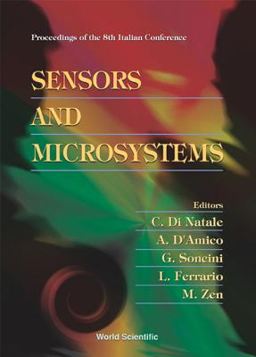 Sensors and Microsystems - Proceedings of the 8th Italian Conference - Di Natale, Corrado (Editor), and D'Amico, Arnaldo (Editor), and Ferrario, Lorenza (Editor)