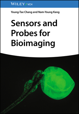 Sensors and Probes for Bioimaging - Chang, Young-Tae, and Kang, Nam-Young