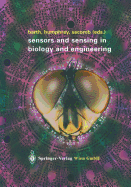 Sensors and Sensing in Biology and Engineering - Barth, Friedrich G (Editor), and Humphrey, Joseph A C (Editor), and Secomb, Timothy W (Editor)