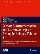 Sensors & Instrumentation and Aircraft/Aerospace Testing Techniques, Volume 8: Proceedings of the 41st IMAC, A Conference and Exposition on Structural Dynamics 2023