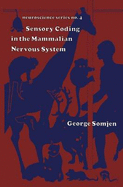 Sensory Coding in the Mammalian Nervous System