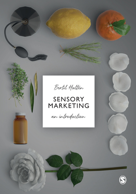 Sensory Marketing: An Introduction - Hulten, Bertil