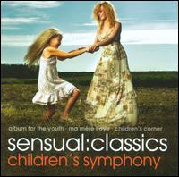Sensual Classics: Children's Symphony - Norman Shetler (piano); Peter Rsel (piano)