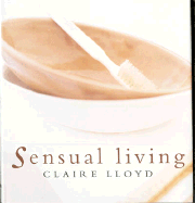 Sensual Living - Lloyd, Claire