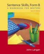 Sentence Skills: A Workbook for Writers: Form B