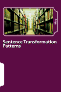 Sentence Transformation Patterns