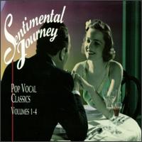 Sentimental Journey: Pop Vocal Classics, Vol. 1-4 - Various Artists