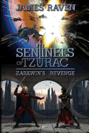 Sentinels of Tzurac - Zarkwin's Revenge