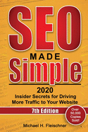 SEO Made Simple 2020: Insider Secrets for Driving More Traffic to Your Website