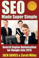 Seo Made Super Simple: Search Engine Optimization for Google