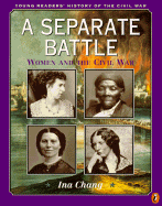 Separate Battle: Women and the Civil War