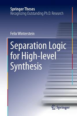 Separation Logic for High-Level Synthesis - Winterstein, Felix