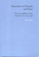 Separation of Church and State: Dina De-Malkhuta Dina in Jewish Law