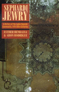 Sephardi Jewry: A History of the Judeo-Spanish Community, 14th-20th Centuriesvolume 2