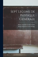 Sept Leons De Physique Gnrale