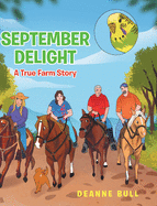 September Delight: A True Farm Story