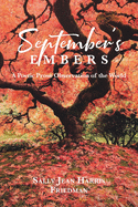 September's Embers: A Poetic Prose Observation of the World