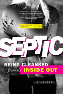 Septic: Being Cleansed from the Inside Out