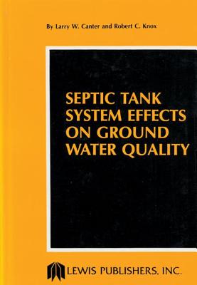 Septic Tank System Effects on Ground Water Quality - Canter