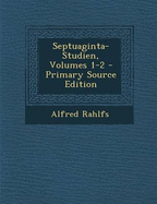 Septuaginta-Studien, Volumes 1-2 - Rahlfs, Alfred