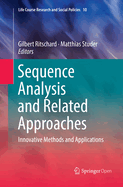 Sequence Analysis and Related Approaches: Innovative Methods and Applications