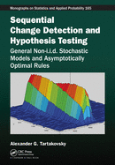 Sequential Change Detection and Hypothesis Testing: General Non-i.i.d. Stochastic Models and Asymptotically Optimal Rules