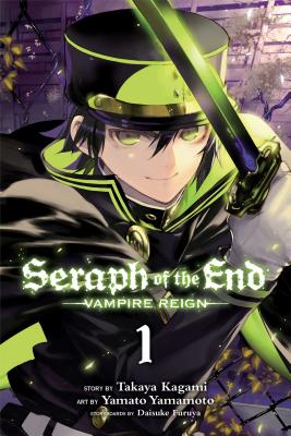 Seraph of the End, Vol. 1: Vampire Reign - Kagami, Takaya, and Furuya, Daisuke (Contributions by)