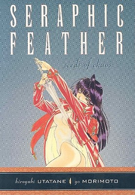 Seraphic Feather Volume 2: Seeds of Chaos - Morimoto, Yo