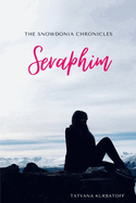 Seraphim: The Snowdonia Chronicles: Part 1