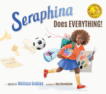 Seraphina Does Everything!