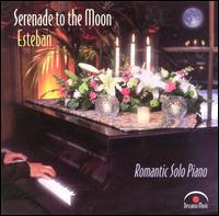 Serenade to the Moon - Esteban